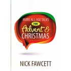 More All Age Talks For Advent And Christmas by Nick Fawcett